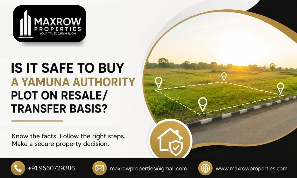 Is It Safe to Buy a Yamuna Authority Plot on Resale/Transfer Basis?